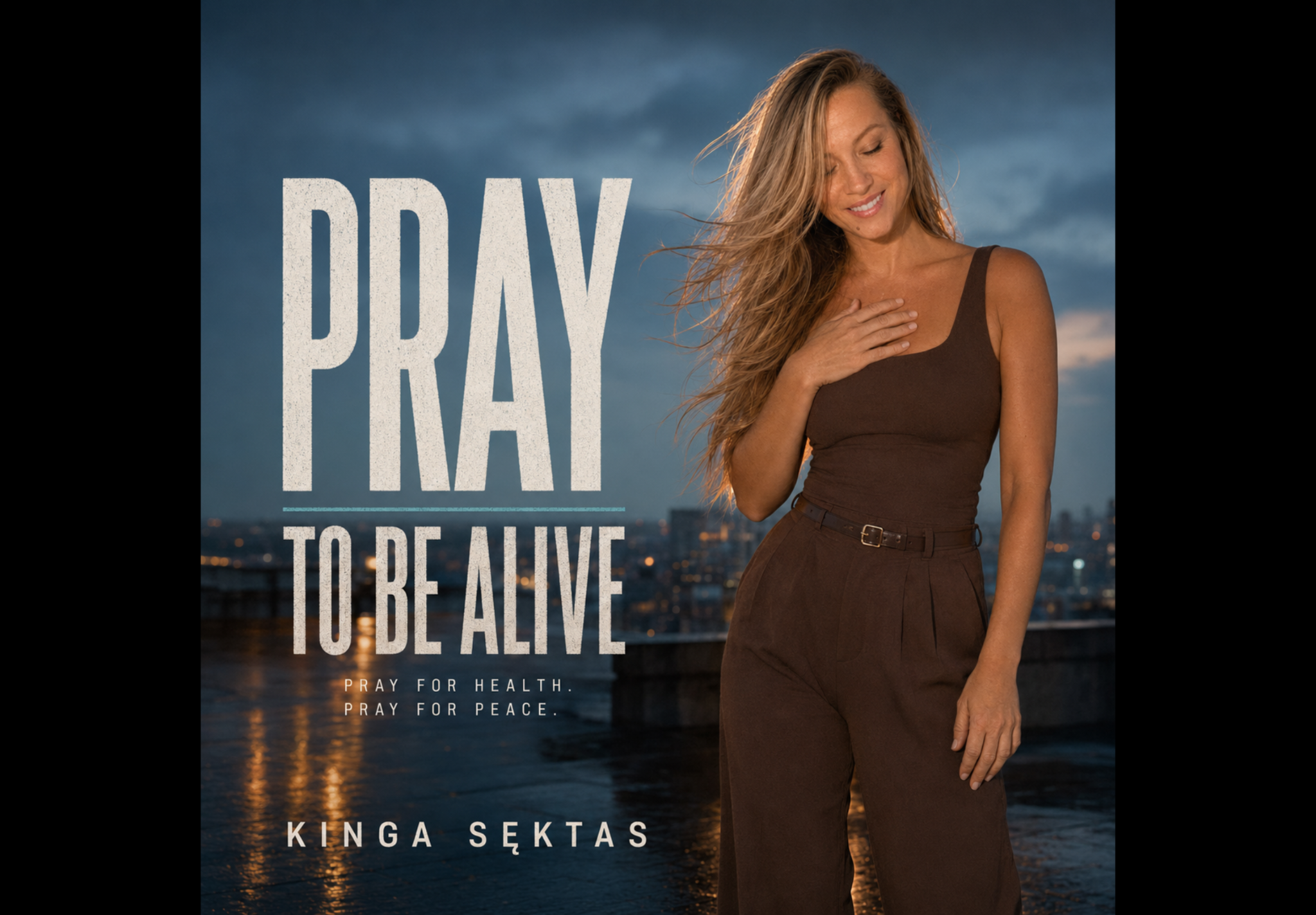 Pray to Be Alive
